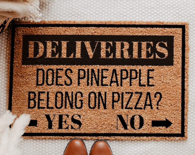 Deliveries Doormat, Pineapple Belong on Pizza, Funny Doormat, Welcome Mat, Funny Door Mat, Funny Gift, Home Doormat , New Home Gift