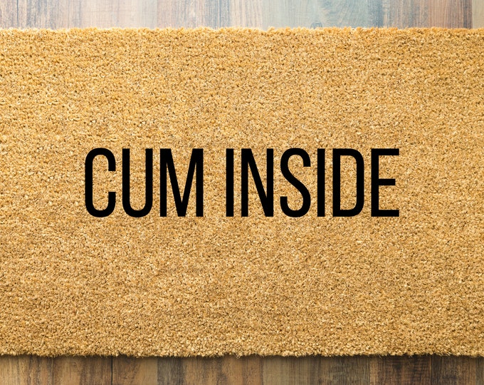 Cum inside doormat, funny doormat, funny welcome mat, come inside mat, funny gift for house warming, housewarming funny mat, newly wed gift