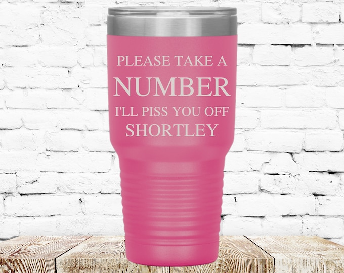 Take a number tumbler, 30 OZ Tumbler, Custom Tumbler, Stainless Steel Mug, Laser Engraved Tumbler, Monogram Tumbler, Travel Mug, Insulated
