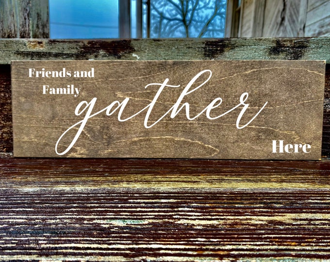 Gather wood  sign, Gather Sign, Wood B Sign, Gather Sign for Home Decor, Gather