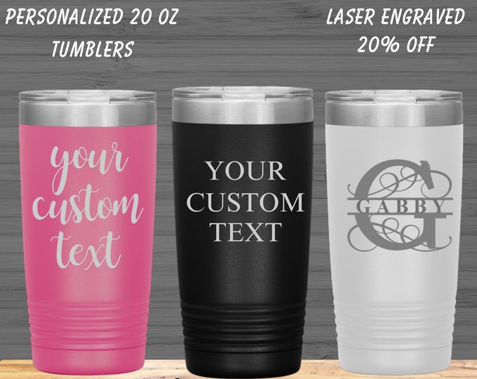 Personalized Tumbler, 20 Oz Tumbler, Custom Tumbler, Stainless Steel Mug, Engraved Tumbler, Monogram Tumbler, Travel Mug, Bridesmaid Tumbler