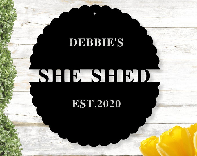 Custom Metal She Shed Sign, Outdoor Sign, Established Date Sign, Gift for Her, Decorative Metal Sign, She Shed