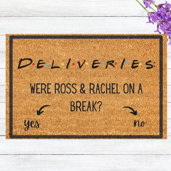 Were Ross and Rachel on a Break Funny doormat, personalized Doormat, porch decor, custom doormat, funny doormat, welcome mat, front doormat