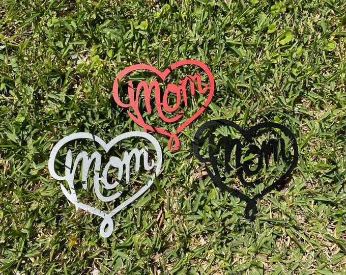 Mothersday Gift, Gift for mom, Metal Mom Sign, Mothers day gift, mom sign,