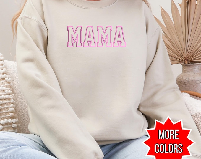 Embroidered Mama Shirt, Mama Shirt, Gift for Mom, Mother's Day Gift, New Mom Gift, Embroidered Mom, College Block Mama Sweatshirt, for mom