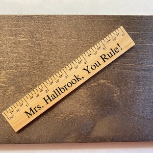 You rule! Personalized 6&quot; Bamboo Ruler | Unique Teachers Gift | Laser Engraved