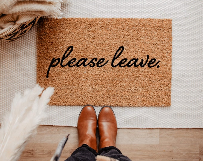 Please leave doormat, Go Away Doormat, Funny Doormat, Doormat, Funny Welcome Mat, Personalized Doormat, Custom Doormat, No Soliciting Sign