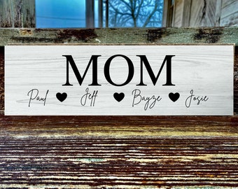 Personalized Mothers Day Gift, Mothers Day Gift, Mom Sign ,Gift for Mom ,Rustic Sign for Mom , Family Sign Gift Idea , Mother's Day