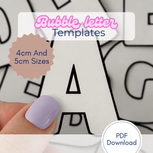 May include: White bubble letter templates with black outlines, featuring the letter "A". The image includes text that reads "Bubble letter Templates", "4cm And 5cm Sizes", and "PDF Download".