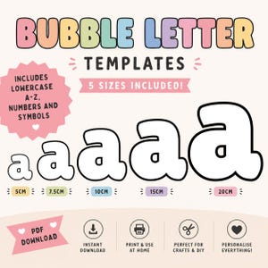 May include: Bubble letter templates featuring the lowercase letter a in five sizes: 5cm, 7.5cm, 10cm, 15cm, and 20cm. The text includes BUBBLE LETTER TEMPLATES, INCLUDES LOWERCASE A-Z, NUMBERS AND SYMBOLS, 5 SIZES INCLUDED!, PDF DOWNLOAD, INSTANT DOWNLOAD, PRINT & USE AT HOME, PERFECT FOR CRAFTS & DIY, PERSONALISE EVERYTHING!