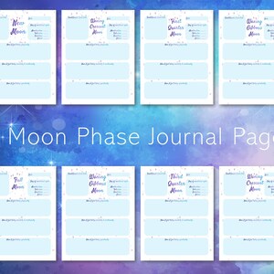 May include: Eight printable journal pages with a light blue background and a white border. Each page is labeled with a different moon phase: New Moon, Waxing Crescent Moon, First Quarter Moon, Waxing Gibbous Moon, Full Moon, Waning Gibbous Moon, Third Quarter Moon, and Waning Crescent Moon. Each page has space for journaling about the day of the moon cycle, meditation, intention, and reflection.