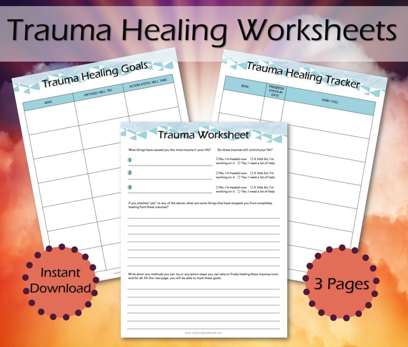 May include: Three printable worksheets for trauma healing. The first page is a goal setting worksheet, the second page is a tracker, and the third page is a worksheet with questions about trauma. The worksheets are in blue and white with a light blue background.