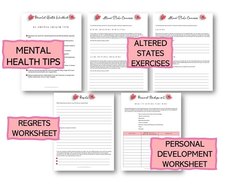 May include: A set of printable worksheets with pink floral accents. The worksheets are titled "Mental Health Tips", "Altered States Exercises", "Regrets Worksheet", and "Personal Development Worksheet".