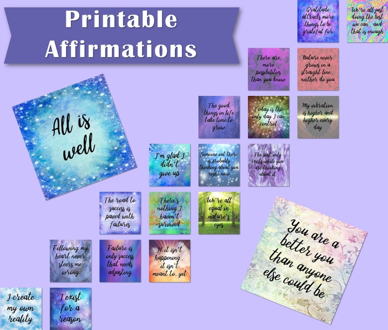 May include: A set of 16 printable affirmation cards with watercolor backgrounds and inspirational quotes. The cards feature phrases like "All is well", "You are a better you than anyone else could be", and "The road to success is paved with failures".