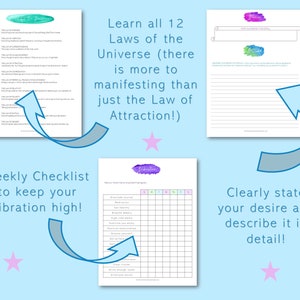 May include: A printable worksheet with a checklist to keep your vibration high, a list of the 12 Laws of the Universe, and a section to clearly state and describe your desire in detail.