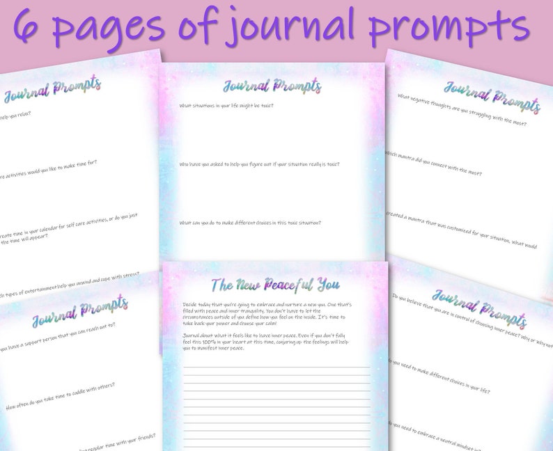 May include: Six pages of journal prompts with a pastel rainbow background and white text. The prompts are designed to help you reflect on your thoughts and feelings. The text on the pages includes phrases like "What situations in your life might be toxic?" and "Do you believe that you are in control of choosing your peace?"