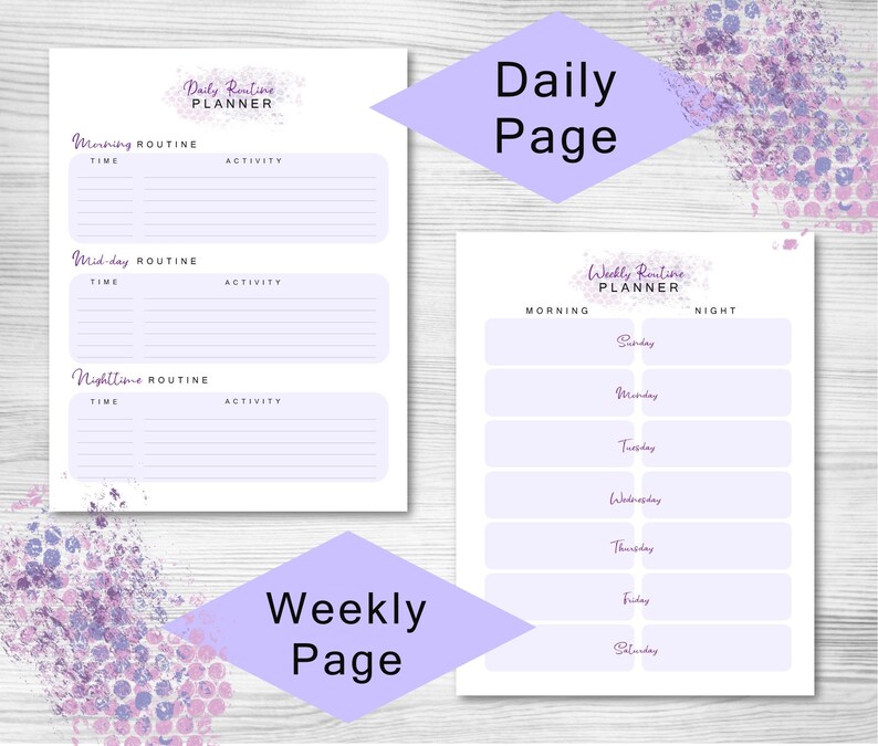 May include: Printable daily and weekly routine planner pages with a purple and pink watercolour design. The daily page has sections for morning, mid-day, and nighttime routines. The weekly page has sections for morning and night for each day of the week.