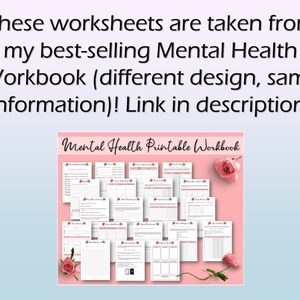 May include: A pink and white printable workbook with the title "Mental Health Printable Workbook". The workbook contains worksheets for mental health exercises.