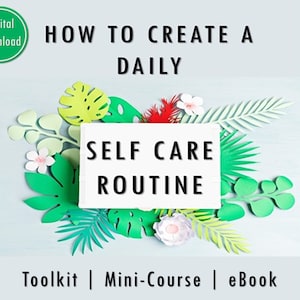 Daily Self Care eBook, PDF Tool Kit, Self Care Bundle, Daily Routine Printable, Self Care Kit, Daily Routine Workbook, Self Care Planner