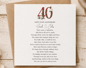 May include: A square white greeting card featuring the number 40 decorated with red roses and green leaves at the top. Below, the text reads HAPPY RUBY ANNIVERSARY, Sarah & John, followed by a poem about forty years of marriage and shared life.