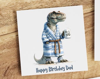 May include: A greeting card featuring a cartoon dinosaur wearing a blue and white robe and holding a mug that says "No 1 Dad". The card says "Happy Birthday Dad" at the bottom.