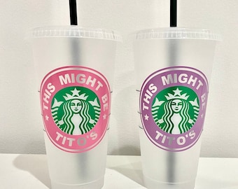 Starbucks Cup| This Might Be Tito's| This Might Be Wine| Personalized| Gift for friend| Girls Trip Tumbler| Venti Starbucks Cup Personalized