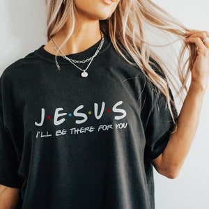 JESUS, ich werde für Dich da sein svg & png, Freunde Version Tshirt Design, christliches Sublimationszitat, 90er Jahre, Druckdatei für kommerzielle Nutzung