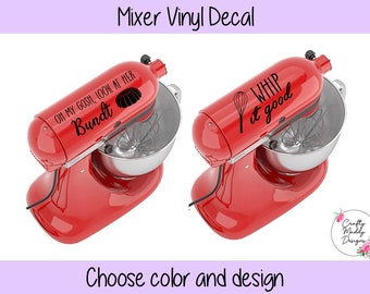 Vinyl Decal for Kitchen Mixer- Choose your Color and Design