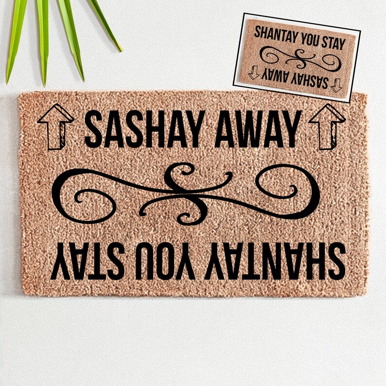 Sashay Away Shantay You Stay Funny Flocked Coir Doormat Etsy