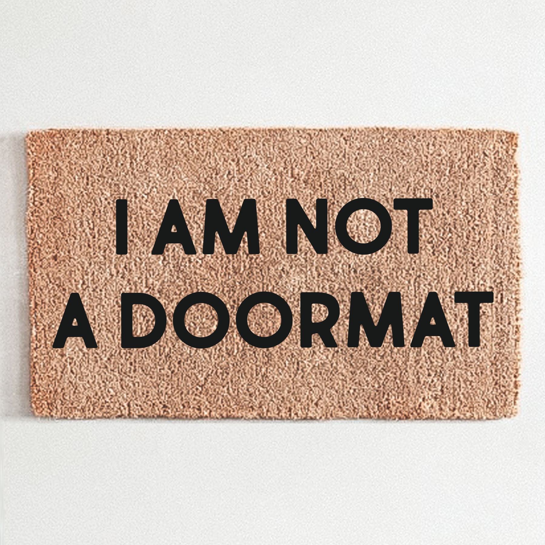 I Am Not A Doormat Flocked Coir Doormat Custom Doormat Etsy