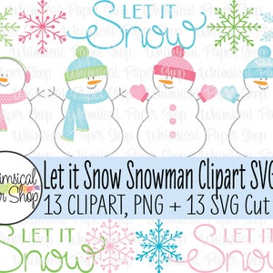 Winter Clipart SVG Set, Snowflake svg, snowflake clipart, snowman clipart, snowman png, winter svg, snow flake svg, let it snow svg