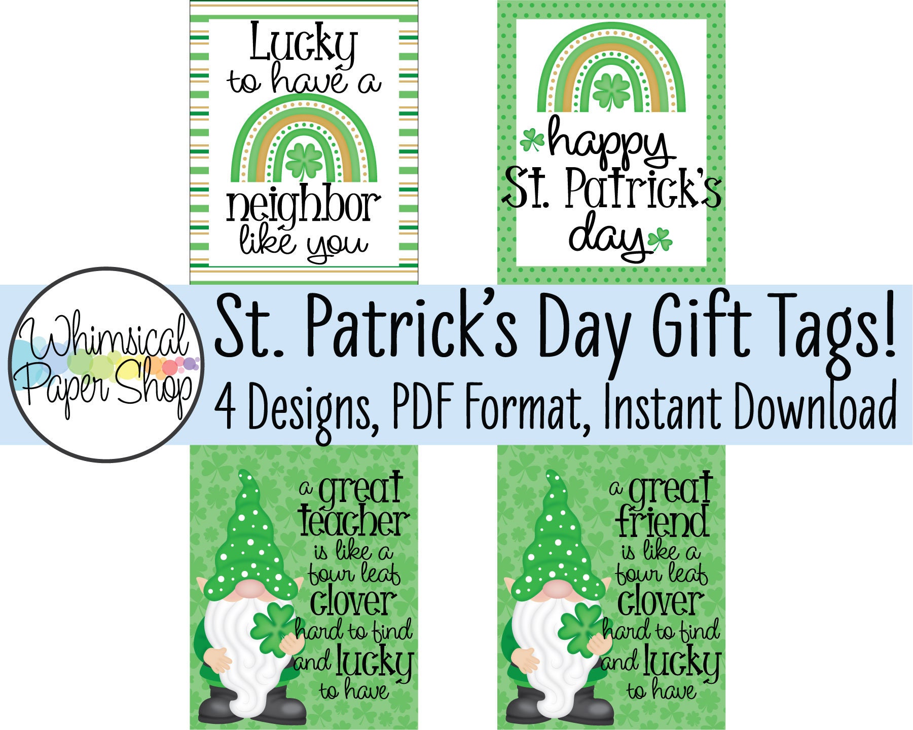 Printable St Patrick's Day Gift Tags, lucky to have a neighbor, great teacher friend is hard to find, treat bag tag, rainbow leprechaun tag