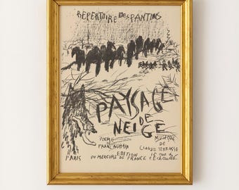 May include: A framed vintage print featuring a black ink sketch of figures in a snowy landscape. The text reads REPERTOIRE DES PANTINS, PAYSAGE DE NEIGE, POEME DE FRANC-NOHAIN, MUSIQUE DE CLAUDE TERRASSE, EDITION DU MERCURE DE FRANCE, PARIS.