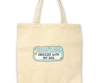 Hallo, ich bin besessen von meinem Hund Canvas Tragetasche | Hundeliebhaber Geschenk | Süße Hundemama Einkaufstasche | Niedliches Hunde Mama Geschenk
