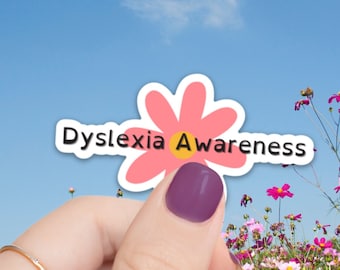 Dyslexia Awareness Sticker, Dyslexia Advocate Sticker, dyslexia teacher sticker, dyslexia gift, dyslexia sticker, reading teacher sticker