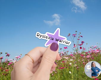 Dyslexia Warrior Sticker, Dyslexia Sticker, Dyslexia Advocate Sticker, dyslexia teacher sticker, dyslexia, reading teacher sticker