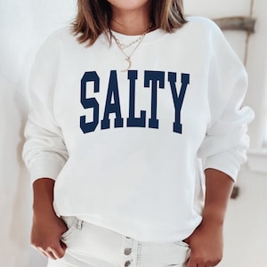 Salty Sweatshirt Beach sweatshirt Summer Sweatshirt Vacation Sweatshirt Beach Hoodie Beach Crewneck Trendy Crewneck Preppy Sweatshirt