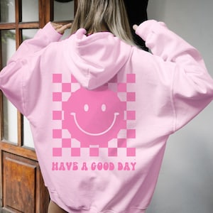 Have a Good Day Hoodie Trendy Hoodie Smile Preppy Sweatshirt Trendy Y2K Hoodie Aesthetic Hoodie Brown Hoodie Oversized Hoodie Cool Hoodies