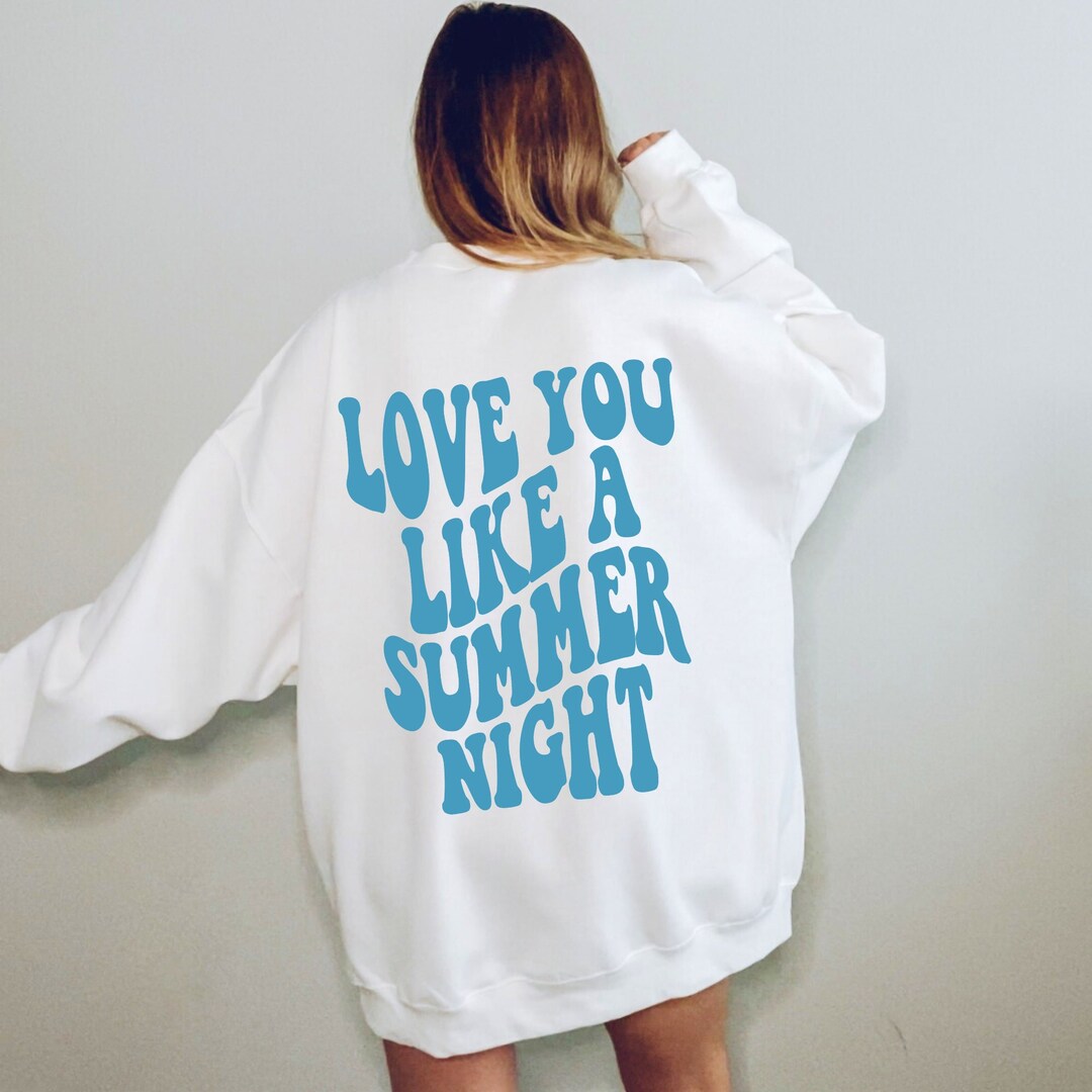 Summer i love you best sale sweatshirt