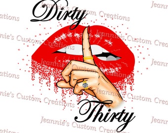 Sucio Treinta Shh Labios Rojos PNG, Sublimación PNG, Descarga Digital PNG