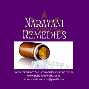 May include: A brown glass bottle with a white label that reads "Narayani Remedies" is tipped over, spilling out small white pills. The bottle is on a white surface. For detailed info & custom orders visit us online www.byholisticworks.com vibrationalessences@gmail.com
