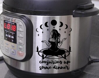 Witch Instant Pot Decal, Conjuring Dinner, Kitchen Decor