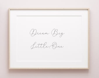 Dream Big Little One | Nursery Quotes Wall Art | Nursery Quote print | Nursery Prints | Printable Wall Art | Digital Download