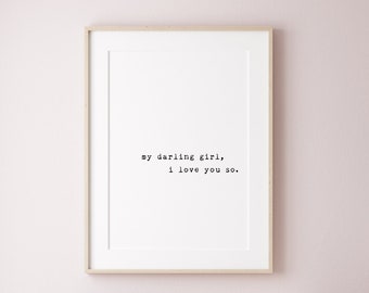 Nursery quotes girl | My darling girl i love you so | Nursery decor quotes | Baby girl wall art | Minimal nursery prints | Nursery wall art