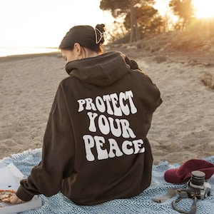 Protect Your Peace- Unisex Heavy Blend Hooded Sweatshirt, Words on Back, Aesthetic, Trendy Hoodie, Pinterest, Tumblr, VSCO Girl Style