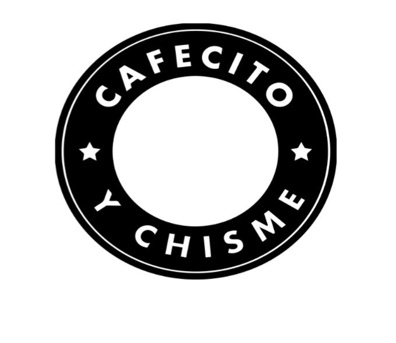 Cafecito Y Pan Delce Cafecity Y Chisme No Coffee No Talkie Personalized Grande Reusable Hot Starbucks Cup Etc.
