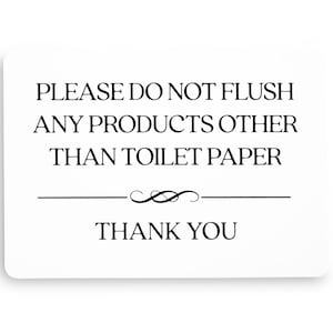 Do Not Flush Toilet Sign (White Acrylic 5 x 3.5 in) - Flush Toilet Paper Only Sign - Do Not Flush Feminine Products Sign - Bathroom Signs