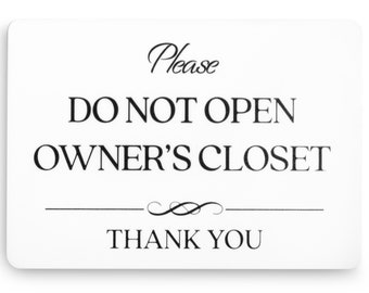 Do Not Open Owner's Closet Sign (White Acrylic 5 x 3.5 in) - Owners Closet Sign - Airbnb Essentials for Hosts - Airbnb Signs for Host