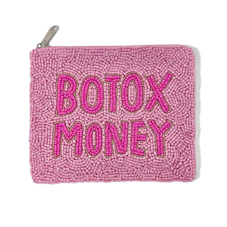Pink pouch with the words Botox Money