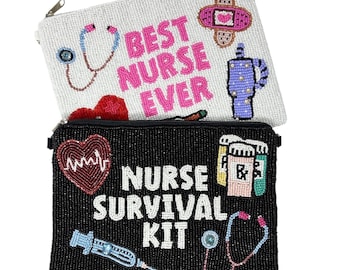 May include: Two beaded zipper pouches, one white and one black. The white pouch says "BEST NURSE EVER" with medical-themed designs. The black pouch says "NURSE SURVIVAL KIT" with medical icons.